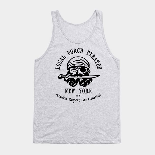 Porch Pirates. New York Tank Top by RussellTateDotCom